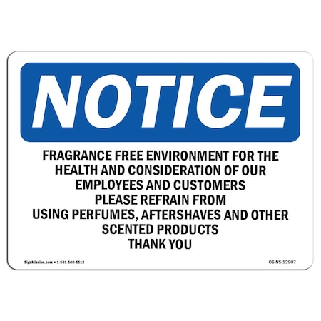 Signmission Safety Sign, OSHA Notice, 18" Height, Fragrance Free Environment For The Health Sign, Landscape OS-NS-D-1824-L-12907